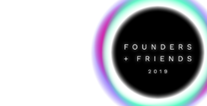 Founders & Friends 2019 - CES - Announcement