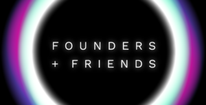 Founders & Friends 2019 - CES - Announcement