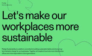 Sustainability Pledge: let's make our workplaces more sustainable