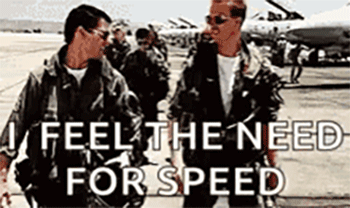 I feel the NEED for SPEED